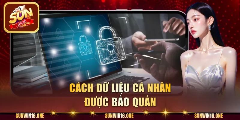Cách dữ liệu cá nhân được bảo quản