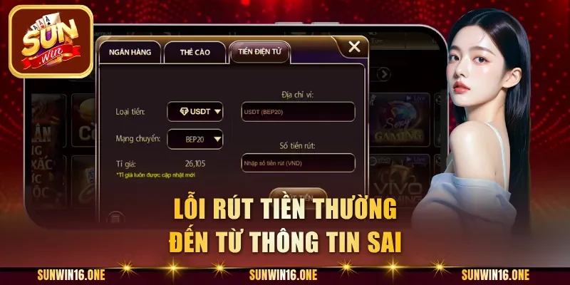 Lỗi rút tiền thường đến từ thông tin sai