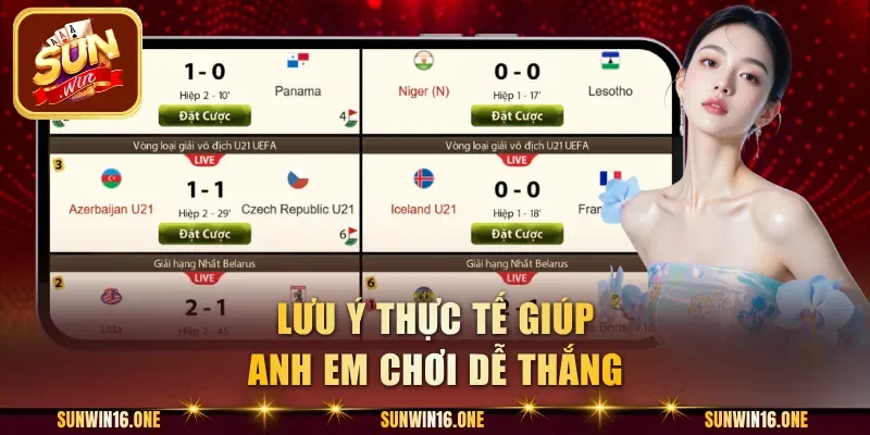 Lưu ý thực tế giúp anh em chơi dễ thắng