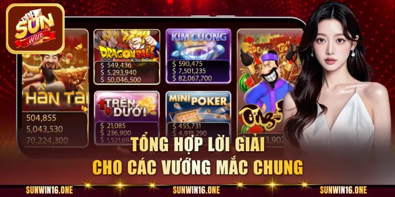 Tổng hợp lời giải cho các vướng mắc chung