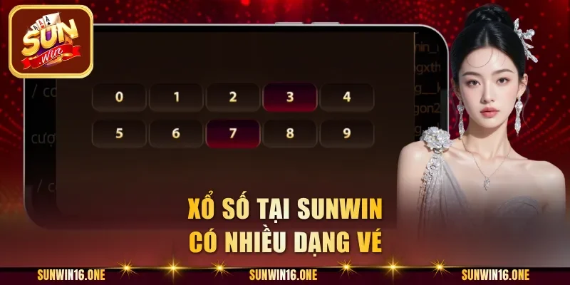 Xổ số tại Sunwin có nhiều dạng vé